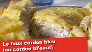 Recette simple  le cordon bleu sans chapelure ou cordon bloeuf [upl. by Martinson459]