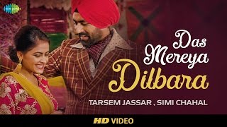 Das Mereya Dilbara  HD Video  Rabb Da Radio  Tarsem Jassar  Simi Chahal  Mandy Takhar  Tarnvir [upl. by Ahteres]