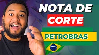 Nota de CORTE do Concurso da Petrobras vai SURPREENDER MUITO [upl. by Brunhild]