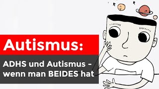 Autismus und ADHS  was wenn man beides hat [upl. by Dallis]