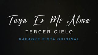 Tuya Es Mi Alma  Karaoke Pista Original  Tercer Cielo [upl. by Monro]