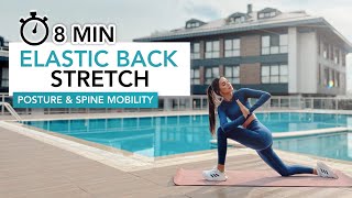 8 MIN ELASTIC BACK STRETCH  Good Posture Mobility Back Pain Relief  Eylem Abaci [upl. by Ateloj]