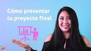 Cómo presentar tu proyecto final  Aprende Con Tabella [upl. by Nnayt]