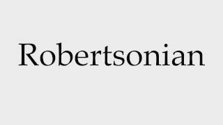 How to Pronounce Robertsonian [upl. by Ewell449]