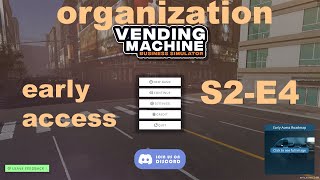 Vending Machine Business Simulator  S2E4  organization [upl. by Doherty]