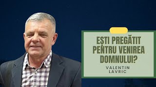 Valentin Lavric  LIVE  Ești pregătit pentru venirea Domnului Apocalipsa 221114 [upl. by Nickolaus264]