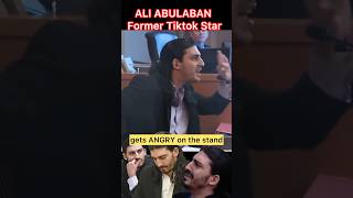 Tiktok Star Ali Abulaban gets ANGRY during his testimony aliabulaban tiktok tiktokstar crime [upl. by Gordan]