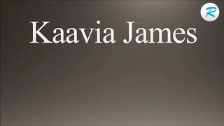 How to pronounce Kaavia James [upl. by Yeltneb]