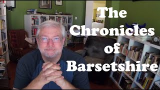 Review of the Chronicles of Barsetshire by Anthony Trollope [upl. by Barnum]