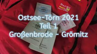 OstseeTörn 2021 Teil 1  mit dem Segelbot von Großenbrode  Grömitz [upl. by Naor]