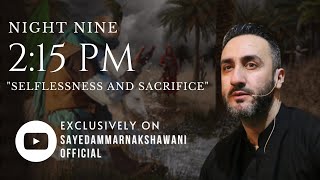 9 ‘215 PM Selflessness amp Sacrifice’  Muharram 2023  Sayed Ammar Nakshawani [upl. by Ylro]