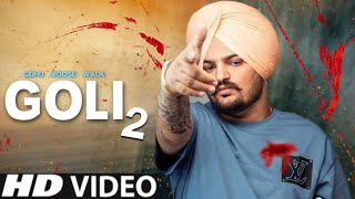 Goli 2 Sidhu Moose Wala Full Video Sidhu Moose Wala New Song  New Punjabi Song 2022 Baani Sandhu [upl. by Coco]