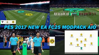 PES 2017 New EA FC25 Modpack AIO [upl. by Abrahamsen301]