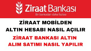 Ziraat Bankası Altın Hesabı Açma ve Altın Alım Satımı Nasıl Yapılır [upl. by Leiru]