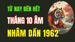 Tử vi tuổi Nhâm Dần 1962 từ nay đến hết tháng 10 âm lịch đón nhận thêm nhiều phước lành từ tổ tiên [upl. by Faucher]