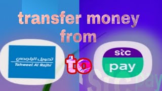 HOW TO TRANSFER MONEY FROM ALRAJHI BANK TO STC PAY ACCOUNTONLINE MONEY TRANSACTIONSaudi arabia [upl. by Schenck]