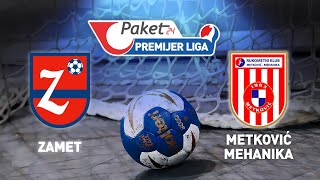 Zamet vs MetkovićMehanika  4 kolo  Paket24 Premijer liga Liga A [upl. by Tadd]