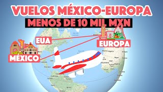 Vuelos baratos a Europa desde México y EUA cualquier temporada [upl. by Trevar]