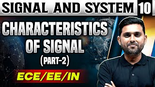 Signal and system 10  Characteristics of signal Part 02  ECEEEIN [upl. by Munford]