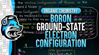 Boron Ground State Electron Configuration  Organic Chemistry [upl. by Yrrem]