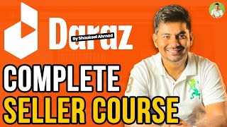 Complete Daraz Seller Course  Learn How To Sell On DARAZ in Urdu  How To Do ECommerce In Pakistan [upl. by Weide]