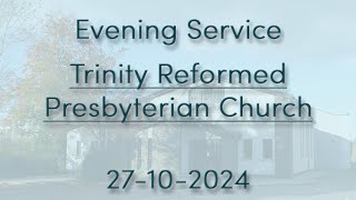 27102024  Trinity RPC  Evening Service [upl. by Assi]