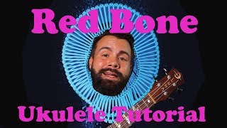 Childish Gambino  Redbone  Ukulele Tutorial with Tabs playalong [upl. by Fields952]