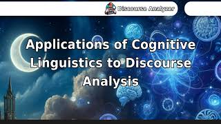 Applications of Cognitive Linguistics to Discourse Analysis [upl. by Adni]