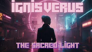 Ignis Verus – The Sacred Light  Official Video  Choral amp Melodic Electronic Journey [upl. by Ynnaej]