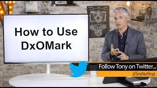 How to Use DxOMark Lens Sharpness amp Sensor Quality [upl. by Airpal792]