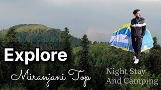 Miranjani Top Night Stay  Nathiagali Abbottabad  Miranjani Trekking  Miranjani Peak Hiking 2024 [upl. by Eelesor]