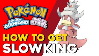 Pokemon Brilliant Diamond amp Shining Pearl How To Get Slowking How To Evolve Slowpoke Pokemon BDSP [upl. by Darbie233]