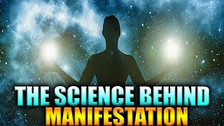 The Science Behind Manifestation [upl. by Yroger]