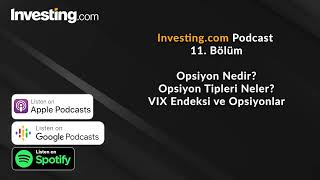 Investingcom Türkiye  Opsiyon Nedir  Alım ve Satım Opsiyonları  Oynaklık ve VIX  11 [upl. by Nitsyrk]