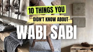 10 Things You Didnt Know About Wabi Sabi Interior Design [upl. by Becky]