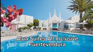 Alua Suites Fuerteventura  Hotel Tour [upl. by Edahs]