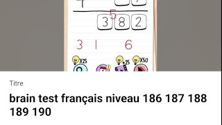 brain test français niveau 186 187 188 189 190 [upl. by Elatnahs122]