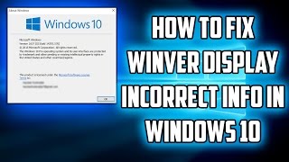 How to Fix Winver Display Incorrect Info in Windows 10 [upl. by Sylvester463]