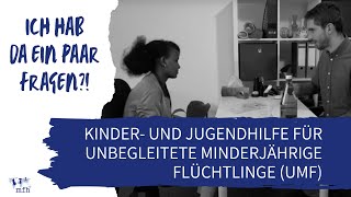 „Ich hab ein paar Fragenquot – Jugendhilfe für unbegleitete minderjährige Flüchtlinge Deutsch [upl. by Studner]