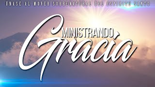 MINISTRANDO GRACIA [upl. by Guyer]