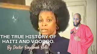 Samba Conversation The Truth About Haiti amp Voodoo with Professor Bayyinah Bello [upl. by Eidnyl]