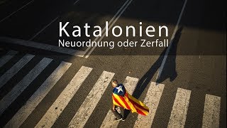 Katalonien  Neuordnung oder Zerfall [upl. by Nanreit]