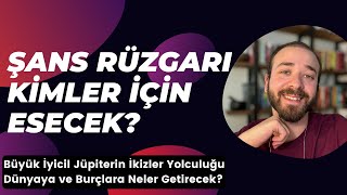 JÜPİTER İKİZLER BURCUNDA 👀 YOL HARİTASI [upl. by Roel]