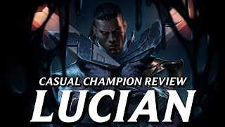 Lucian continues to be flanderized by forces outside his control  Casual Champion Review [upl. by Carrillo120]