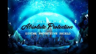 Absolute Protection  Divine Protective Shield  Subliminal [upl. by Aisayt]