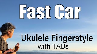 Fast Car Tracy Chapman Ukulele Fingerstyle PlayAlong with TABs PDF available [upl. by Yentnuoc]