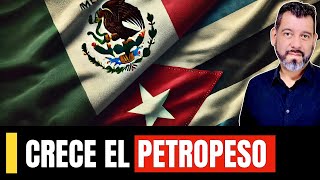 ¿Cuba se Unirá a México El petropeso es el nuevo rey [upl. by Aneehsirk]