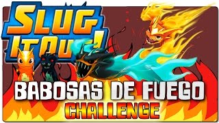 SLUGTERRA  BAJOTERRA  SLUG IT OUT  ESPAÑOL  BABOSAS DE FUEGO CHALLENGE [upl. by Ardnama899]