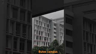 A rainy day of BUTEX campus [upl. by Annabel]