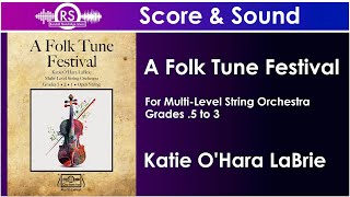 A Folk Tune Festival  Katie OHara LaBrie MultiLevel String Orchestra Randall Standridge Music [upl. by Annairdna]